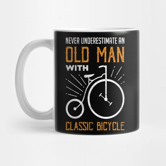 Never Underestimate An Old Guy On A Bicycle Funny Cycling by The Design Catalyst